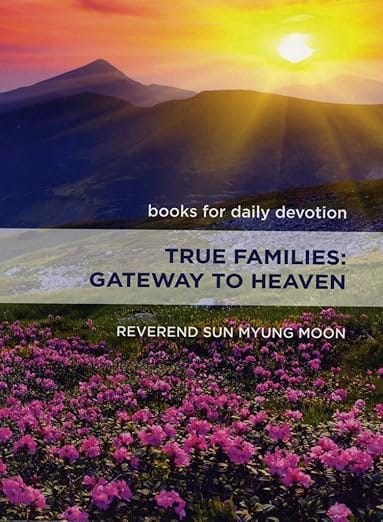 True Families Gateway to Heaven